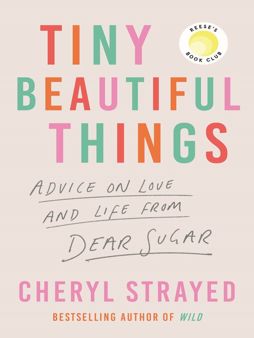 Title details for Tiny Beautiful Things by Cheryl Strayed - Available